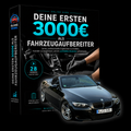 DEINE ERSTEN 3000€ ALS FAHRZEUGAUFBEREITER + BMW VERLOSUNG
